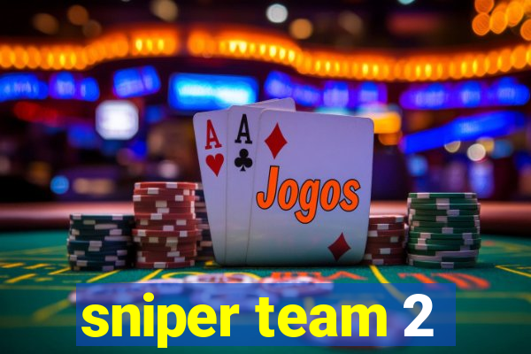 sniper team 2